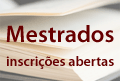 Abertura de Candidaturas para Mestrados