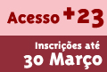 Inscri��es Acesso + 23 anos